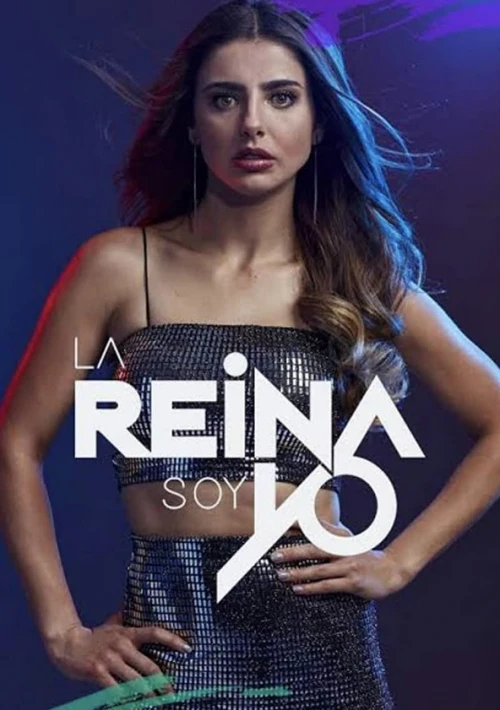 Poster  de la temporada 1 de La Reina Soy Yo