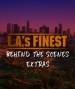 L.A.'s Finest: Behind the Scenes Extras