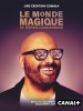 Le monde magique de Jérôme Commandeur