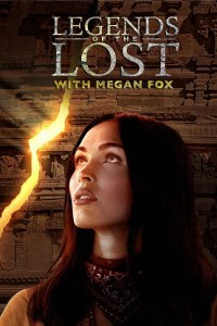 Serie Legends of the Lost with Megan Fox