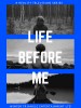 Life before Me