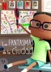 Los fantasmas de la ciudad