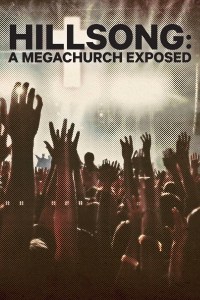 Serie Hillsong: A Megachurch Exposed