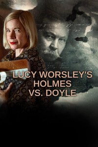 Serie Lucy Worsley's Holmes vs. Doyle