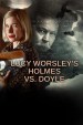 Lucy Worsley's Holmes vs. Doyle