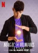 Magic for Humans Spain con el Mago Pop