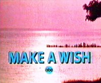 Serie Make a Wish