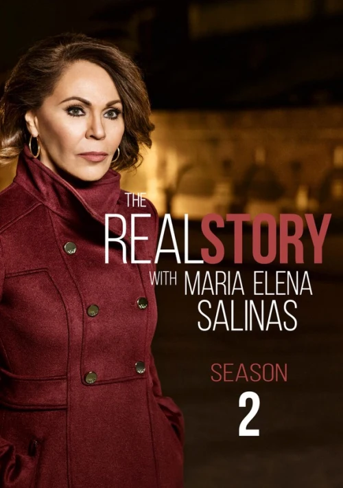 Poster  de la temporada 2 de The Real Story with Maria Elena Salinas