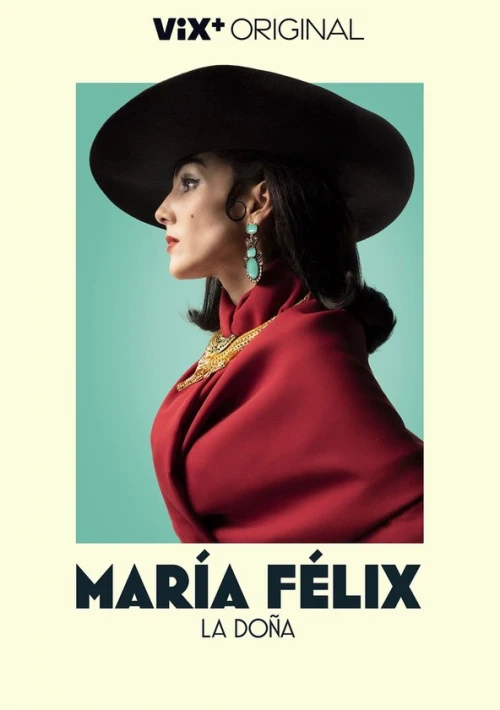 Poster  de la temporada 1 de María Félix: La Doña
