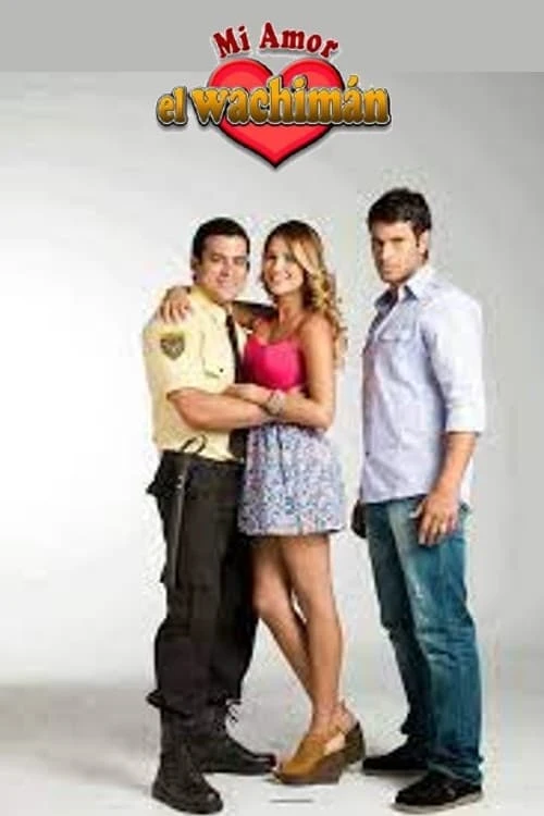 Poster  de Mi amor, el wachimán