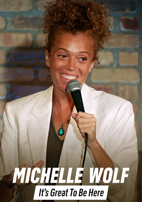 Poster  de la temporada 1 de Michelle Wolf: It's Great to Be Here