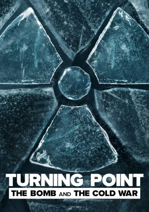 Poster  de la temporada 1 de Turning Point: The Bomb and the Cold War