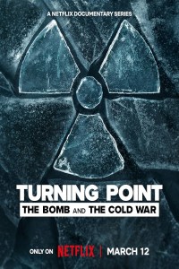 Serie Turning Point: The Bomb and the Cold War