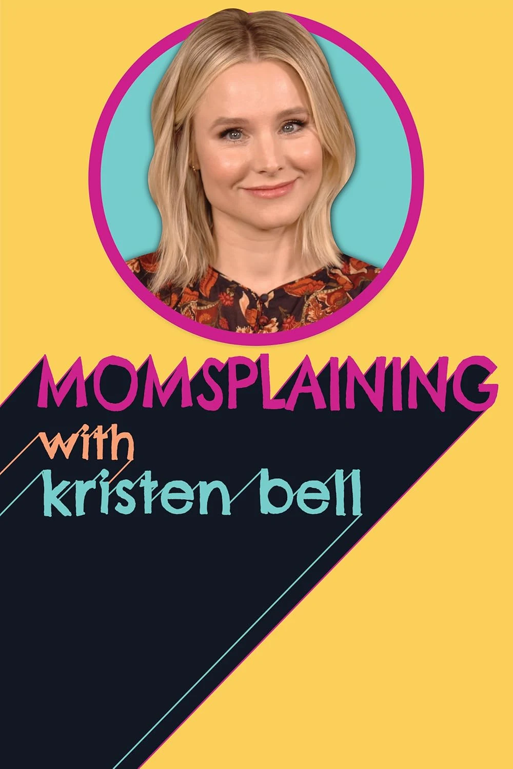 Poster  de Momsplaining with Kristen Bell