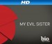 My Evil Sister