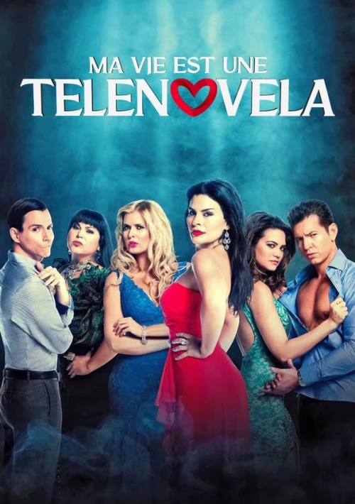 Poster  de la temporada 1 de My Life Is a Telenovela