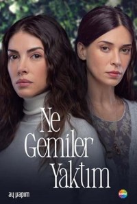 Serie Ne Gemiler Yaktim