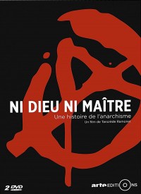 Serie Ni dieu, ni maître: Une histoire de l'anarchisme