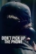 Don't Pick Up the Phone
