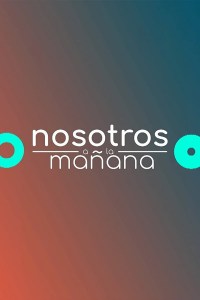 Serie Nosotros a la mañana