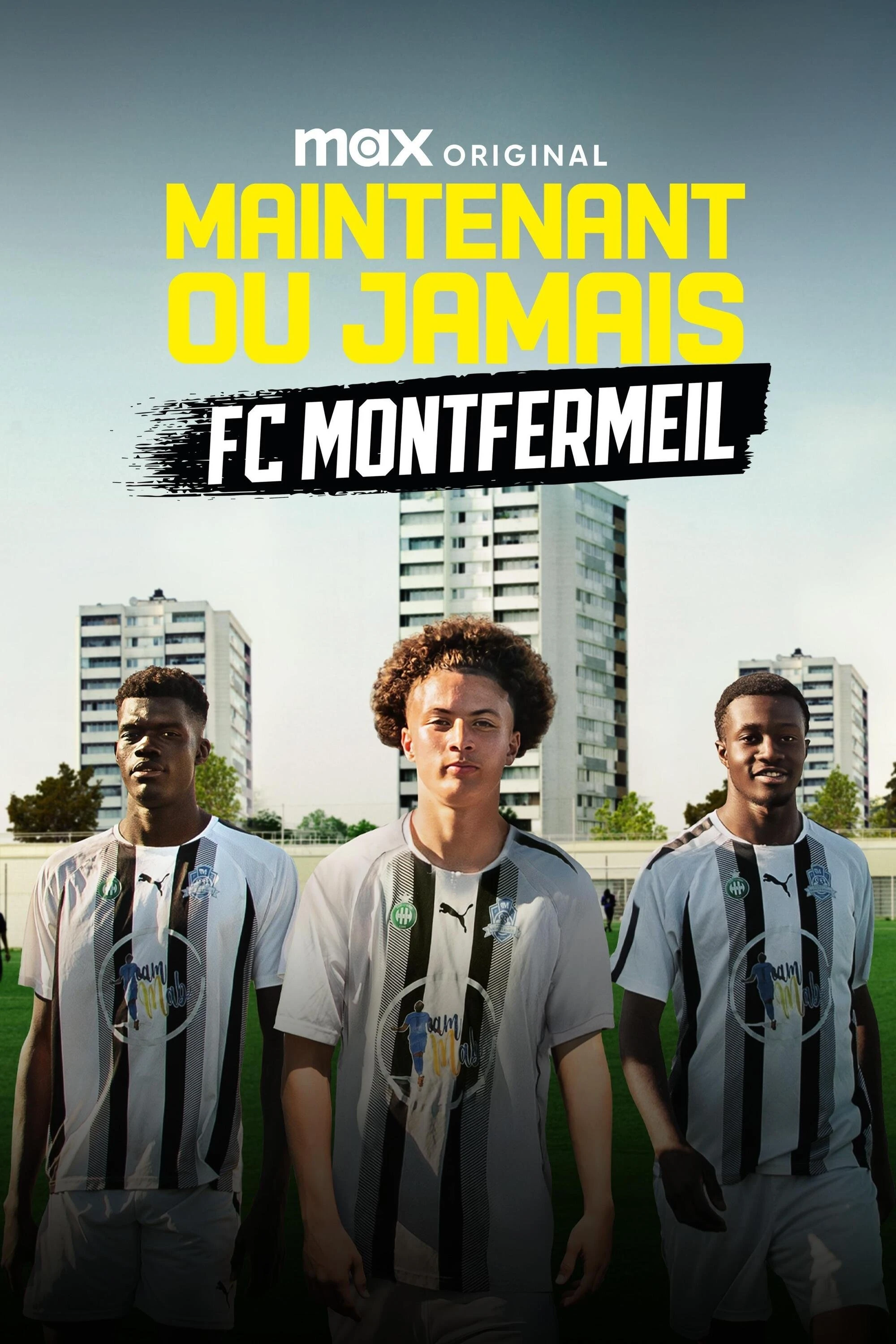 Poster  de Now or Never: FC Montfermeil