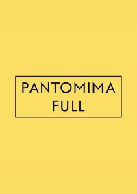 Pantomima Full