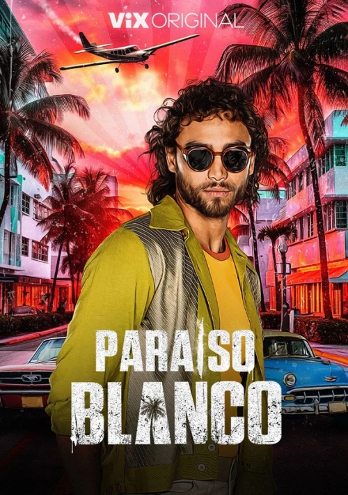 Poster  de la temporada 1 de Paraíso Blanco