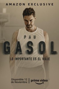Serie Pau Gasol: Lo importante es el viaje