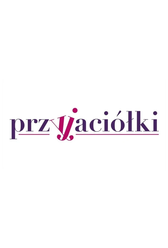 Poster  de Przyjaciólki