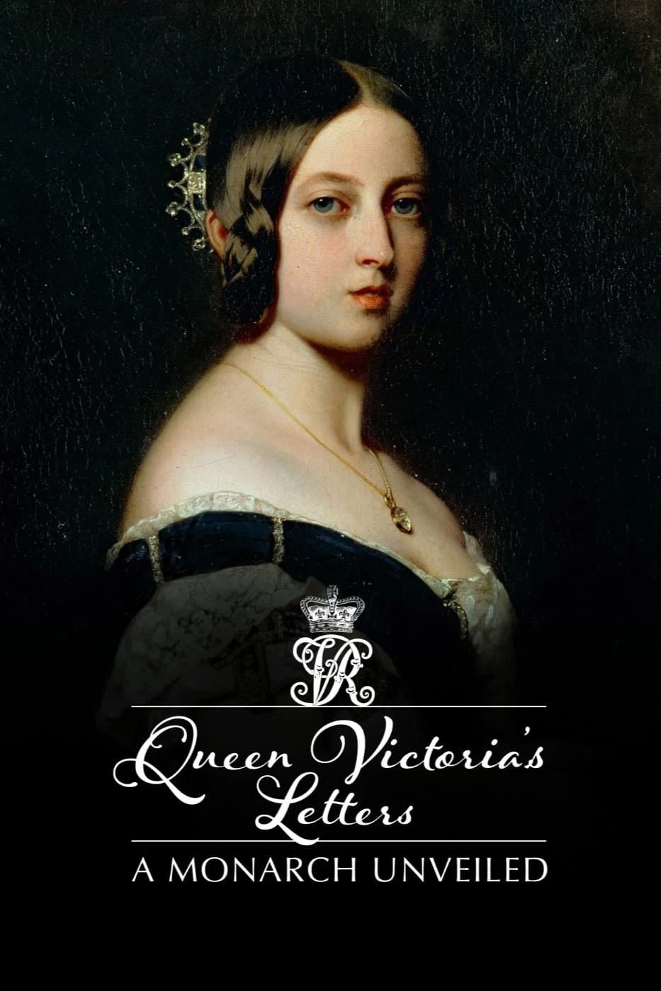Poster  de Queen Victoria's Letters: A Monarch Unveiled