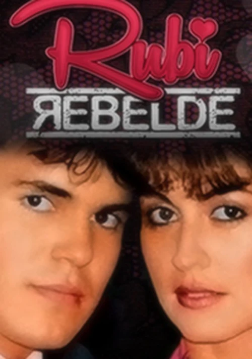 Poster  de la temporada 1 de Rubí rebelde