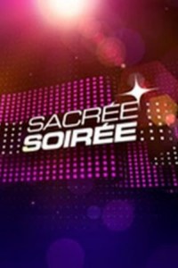 Serie Sacrée soirée