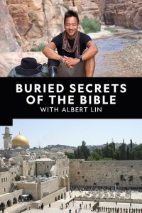 Serie Buried Secrets of The Bible With Albert Lin