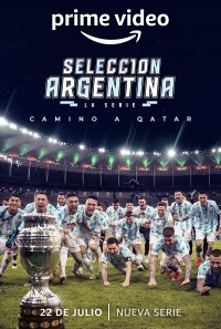 Serie Selección Argentina, la serie - Camino a Qatar