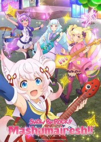 Serie Show by Rock!! Mashumairesh!!