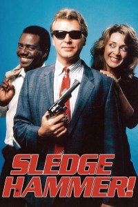 Serie Sledge Hammer!
