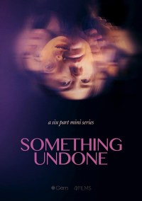 Serie Something Undone