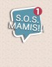 S.O.S. Mamis: La serie