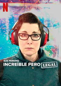 Sue Perkins: Increíble pero legal