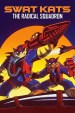 SWAT Kats: The Radical Squadron