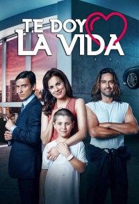 Serie Te Doy la Vida