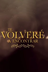 Te volveré a encontrar