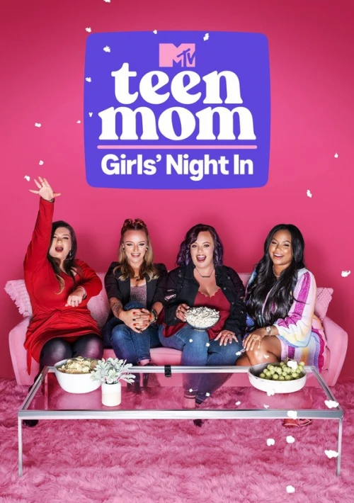 Poster  de la temporada 2 de Teen Mom: Girls' Night In