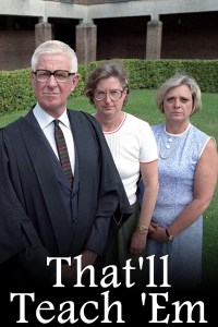Serie That'll Teach 'Em