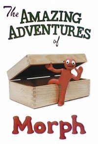 Serie The Amazing Adventures of Morph