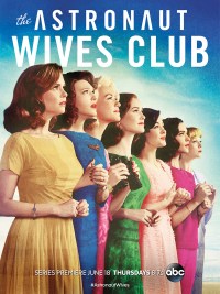 Serie The Astronaut Wives Club