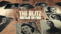 Serie The Blitz: Britain on Fire