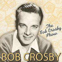 Serie The Bob Crosby Show