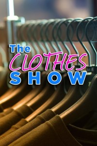 Serie The Clothes Show