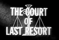 Serie The Court of Last Resort